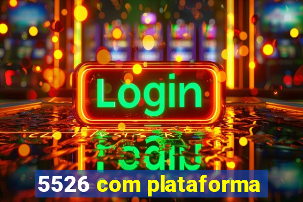 5526 com plataforma